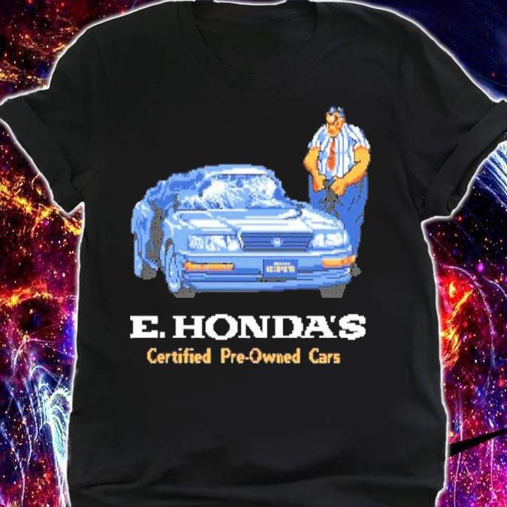 CPO Cars E. Honda's Certified Pre-owned Cars Shirt shirt