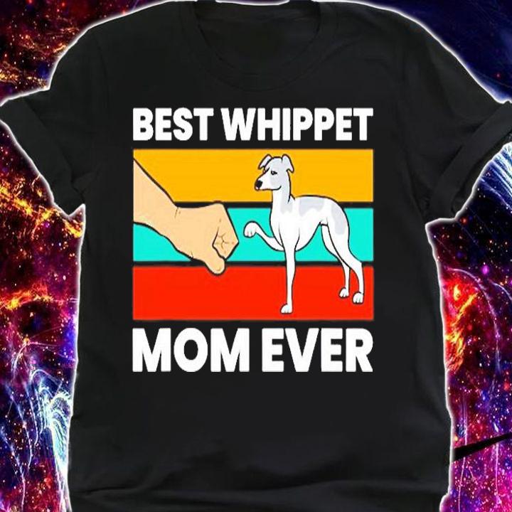 Cute Whippet Best Whippet Mom Ever T-Shirt shirt