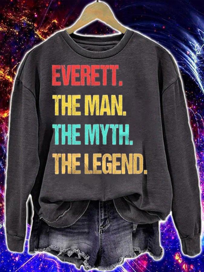 Everett The Man The Myth The Legend shirt sweatshirt