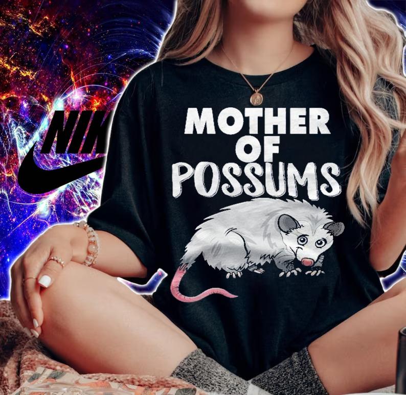 Funny & Cute Mother Of Possums Possum Lover Gift Shirt woman shirt