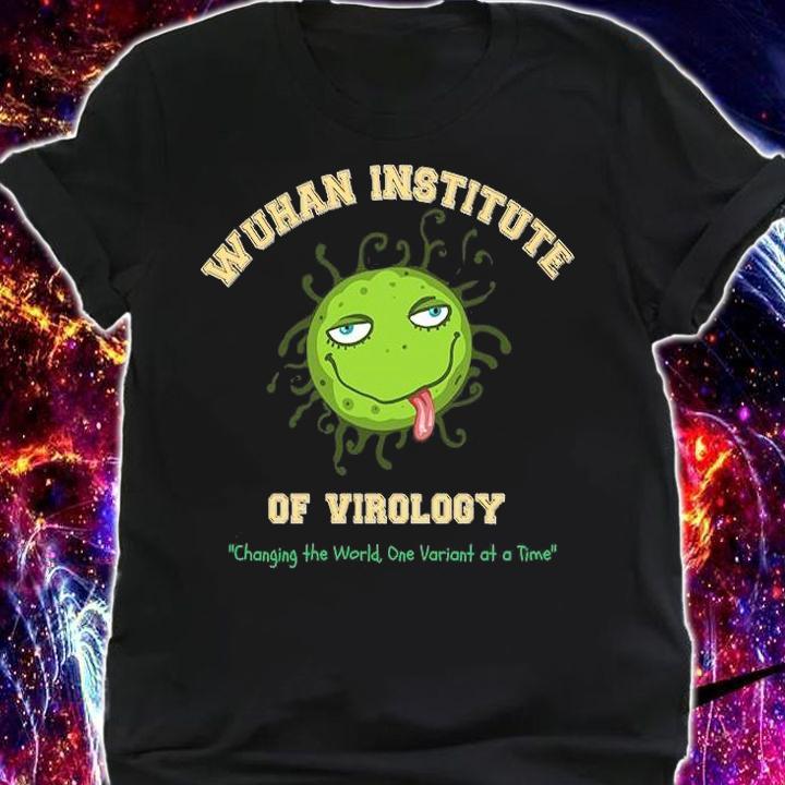 Funny Wuhan Institute Of Virology T-Shirt shirt