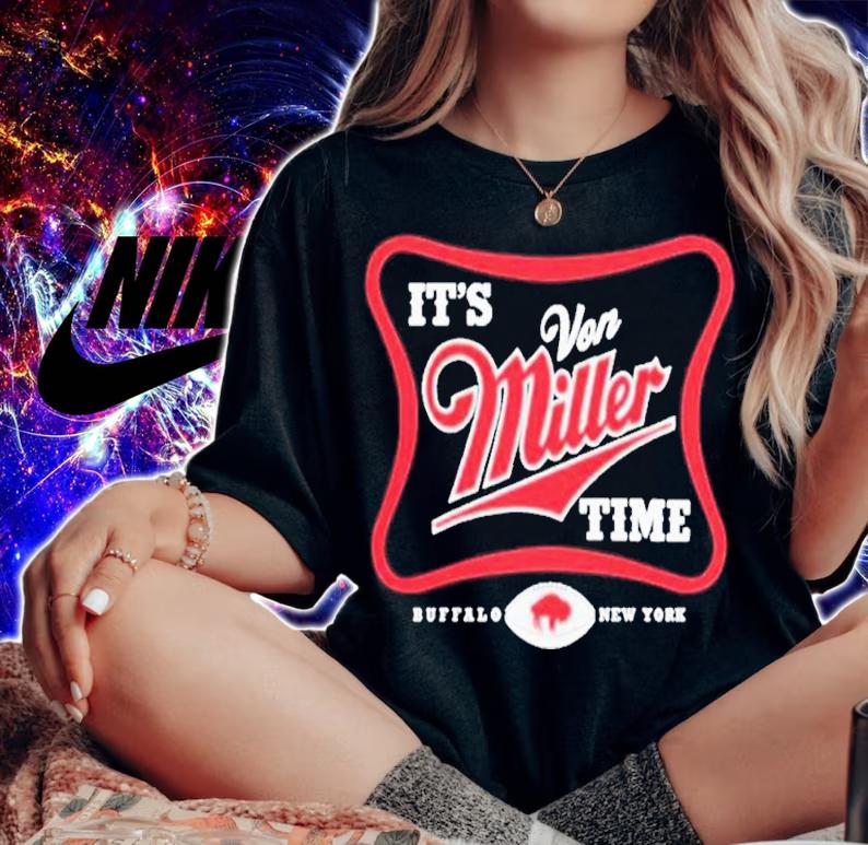 It's Von Miller Time Buffalo Bills New York Shirt woman shirt