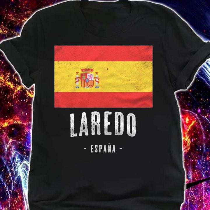 Laredo Spain Es Flag City Bandera Ropa Shirt shirt