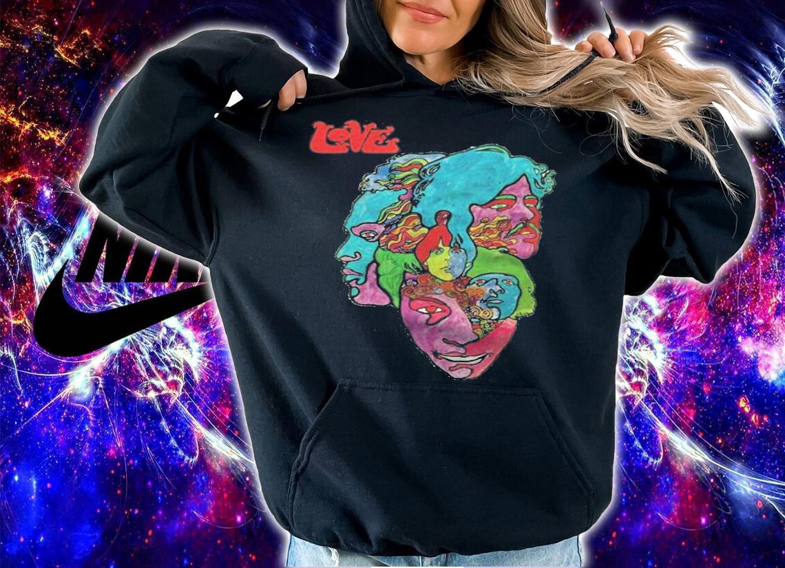 Love  Forever Changes Shirt hoodie