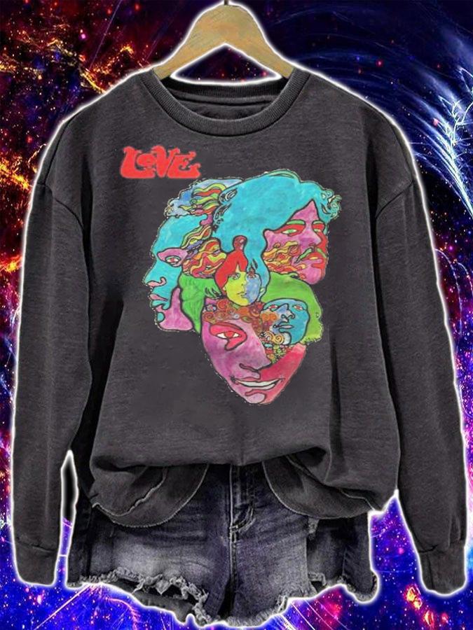 Love  Forever Changes Shirt sweatshirt