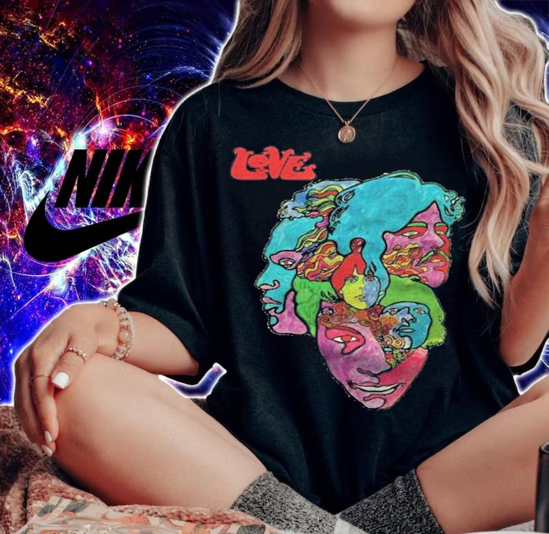 Love  Forever Changes Shirt woman shirt