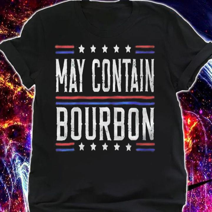May Contain Bourbon T-Shirt shirt