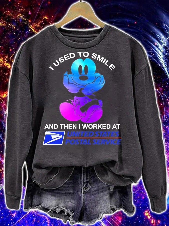 Mickey Mouse I Used To Smile And Then I Worked At United States Postal Service T-Shirt sweatshirt