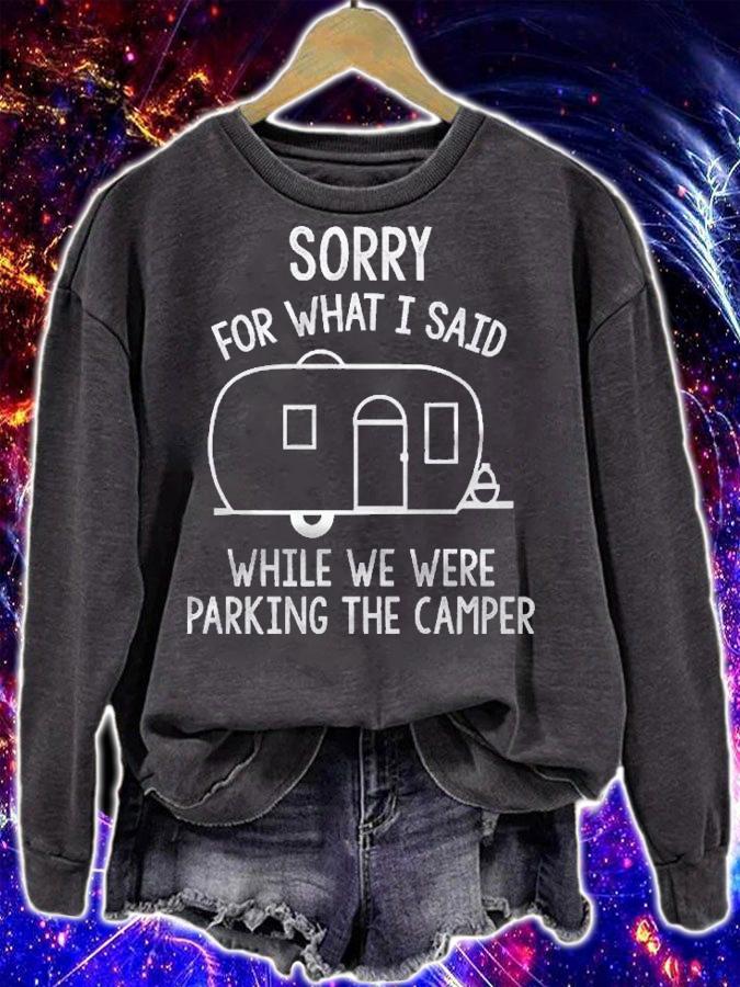 Sorry For What I Said Rv Camping Parking Shirt