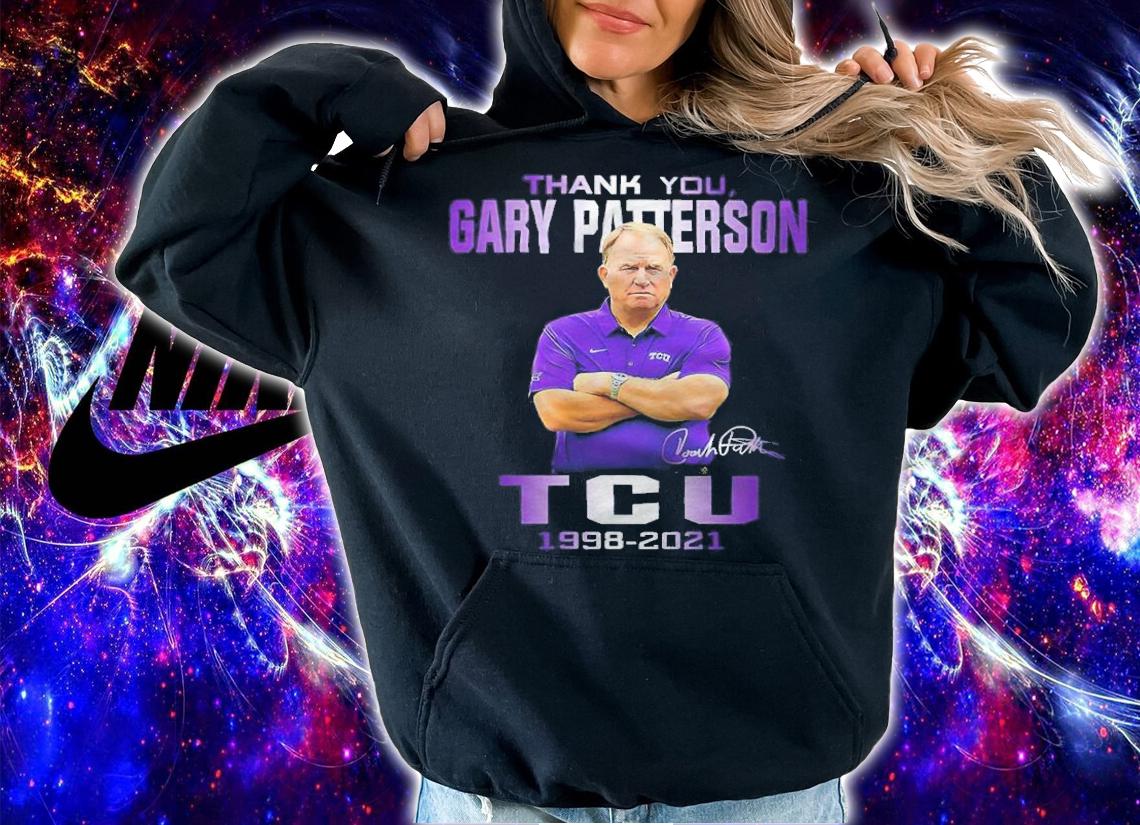 Thank You Gary Patterson TCU Football 1998-2021 Signatures Shirt hoodie