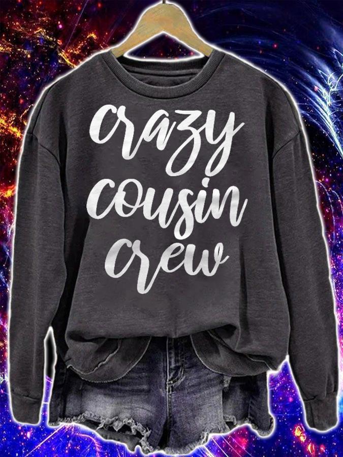 Womens Funny Birthday Christmas Gift For Adult Crazy Cousin Crew Shirt sweatshirt