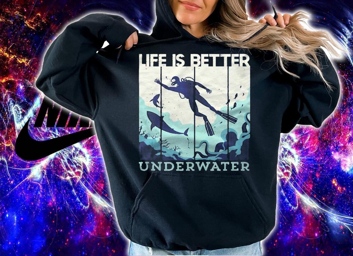 Life Is Better Underwater Vintage Retro Scuba Diving Dive shirt hoodie