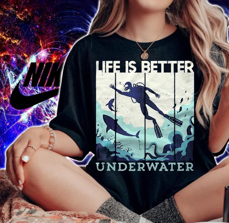 Life Is Better Underwater Vintage Retro Scuba Diving Dive shirt woman shirt