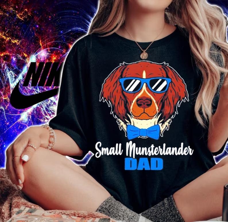 Small Munsterlander Dad Gift Idea Proud Dog Owner T-Shirt