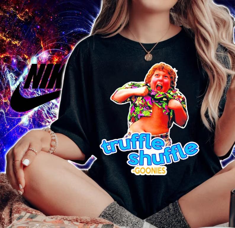 Truffle Shuffle Goonies Shirt