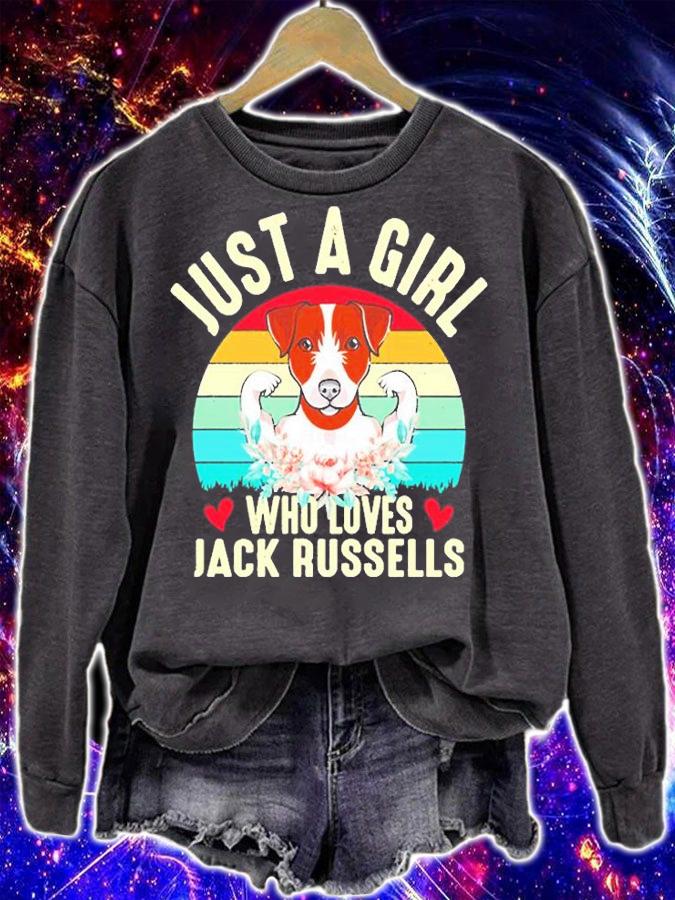 ust A Girl Who Loves Jack Russells T-Shirt