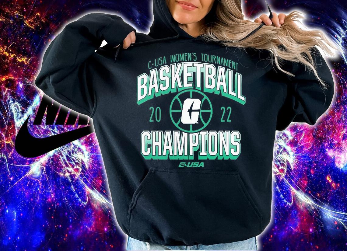 Charlotte 49ers 2022 C-USA Women's Basketball Conference Tournament Champions T-Shirt hoodie