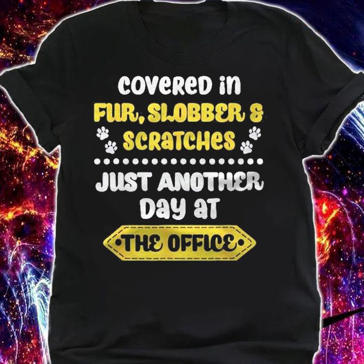 Covered In Fur Slobber Scratches Vet Tech Funny Job Pride Shirt shirt