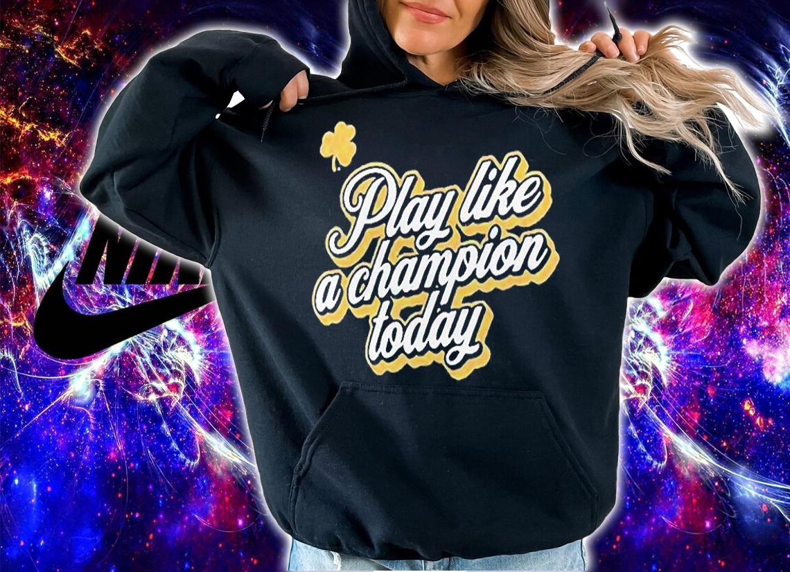 Play Like A Champion Today T-Shirt