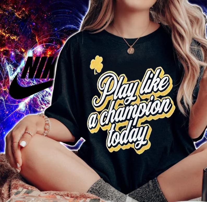Play Like A Champion Today T-Shirt
