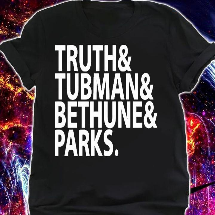Truth Tubman Bethune Parks T-Shirt