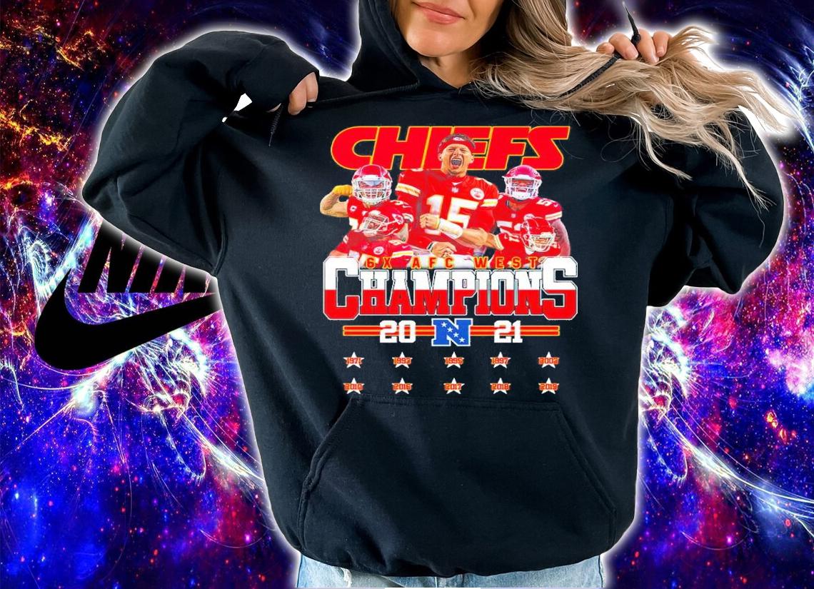 Chiefs 6X AFC West Champions 2021 Kansas City Chiefs Shirt hoodie
