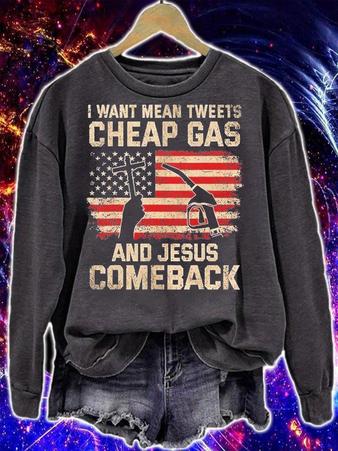 Christian I Want Jesus Mean Tweets Cheap Gas To Comeback T-Shirt