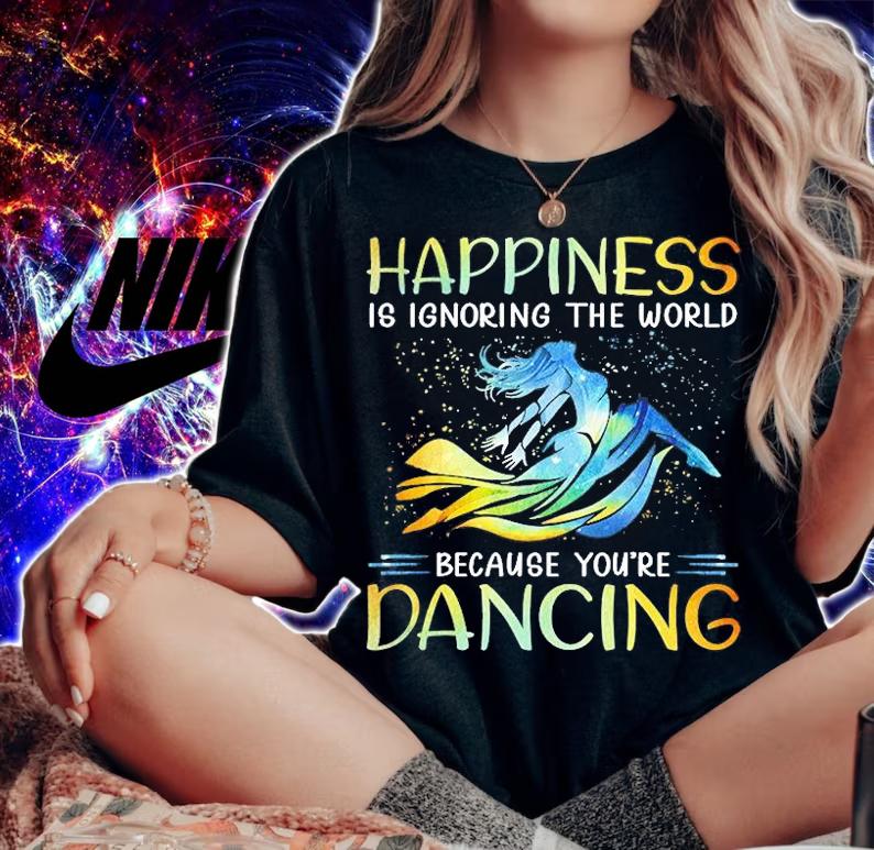 Contemporary Dance - Happiness Is Ignoring The World T-Shirt