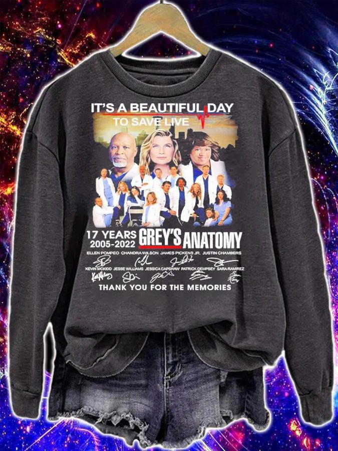 It's A Beautiful Day To Save Lives 17 Years 2005-2022 Grey's Anatomy Signatures Thank You For The Memories Shirt sweatshirt