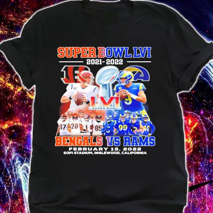 Super Bowl LVI 2021-2022 Cincinnati Bengals Vs Los Angeles Rams February 13 2022 Sofi Stadium Inglewood California Shirt shirt