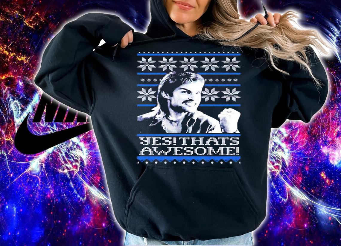 That's Awesome Tacky Christmas shirt hoodie