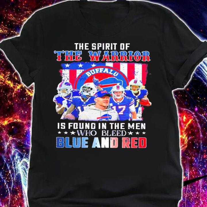 The Spirit of The Buffalo Warrior is found in the men who bleed blue and red shirt shirt