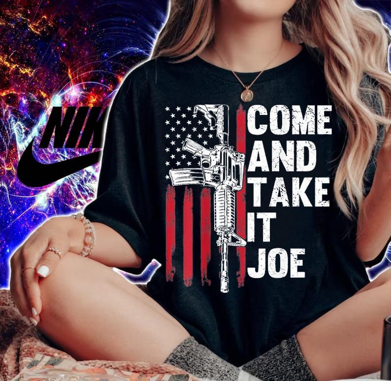 Come And Take It Joe Gun Rights AR15 American Flag T-Shirt woman shirt