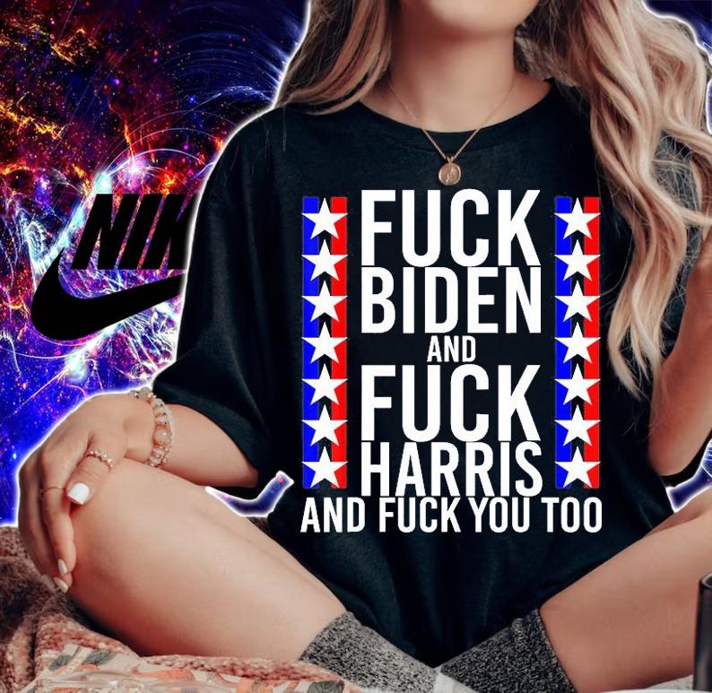 Fuck Kamala Harris And Fuck Joe Biden Offensive T-Shirt