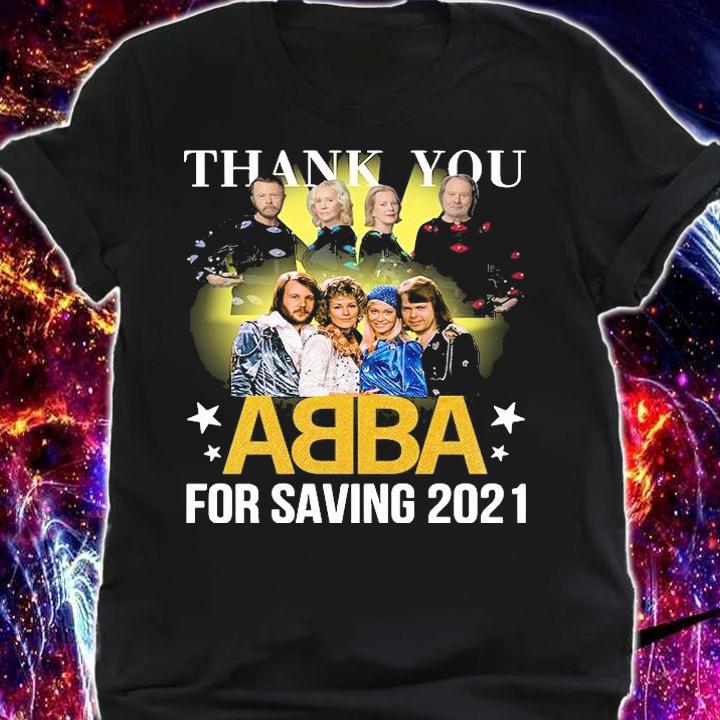 Awesome thank you ABBA for saving 2021 signatures shirt shirt