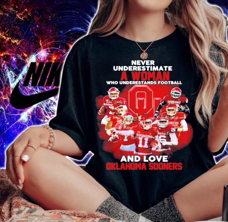 Never Underestimate A Woman Who Understands Football And Love Oklahoma Sooners Shirt woman shirt