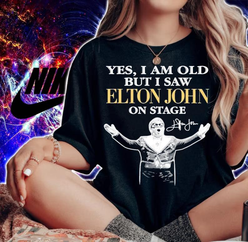 Yes I am old but I saw Elton John on stage signature shirt