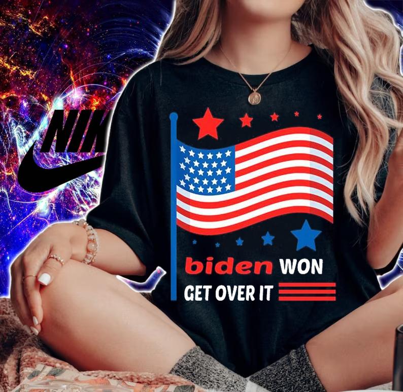Biden Won Get Over It USA Flag T-shirt woman shirt