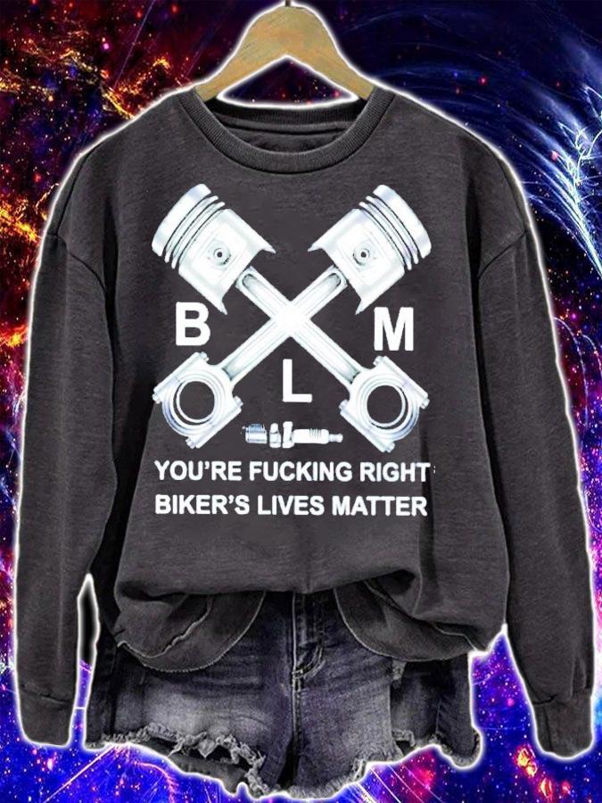 BLM you're fucking right biker's lives matter shirt sweatshirt