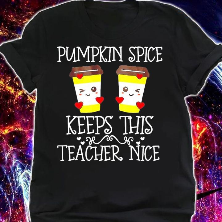 Halloween Pumpkin Spice Keeps This Teacher Nice shirt
