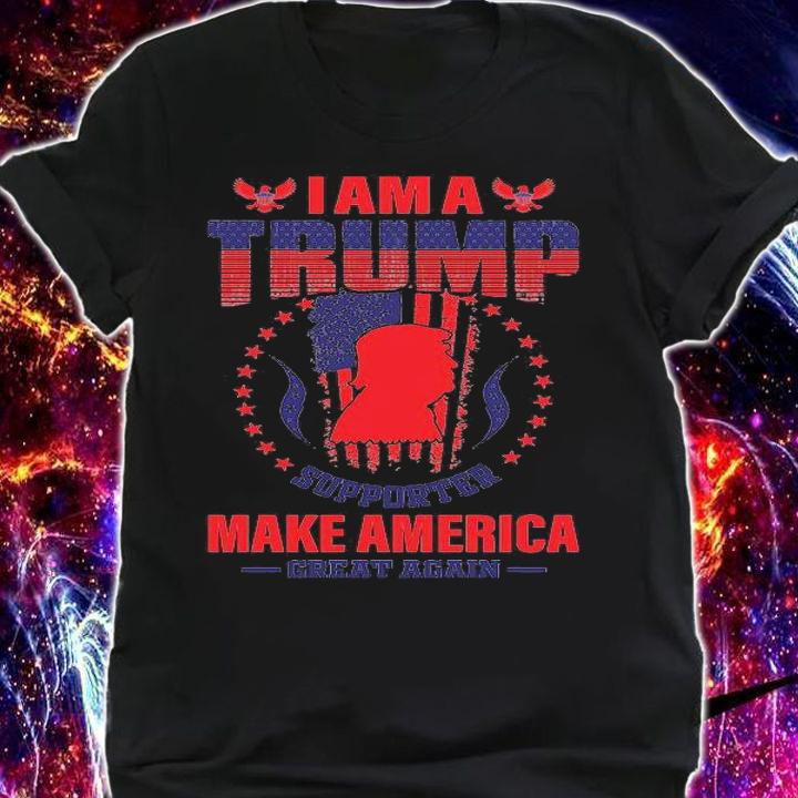 I Am Trump Supporter Make America Great Again shirt shirt