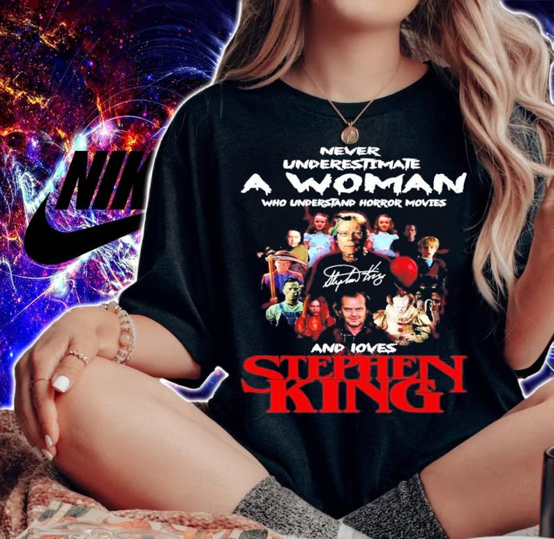 Stephen King never underestimate a woman signature shirt