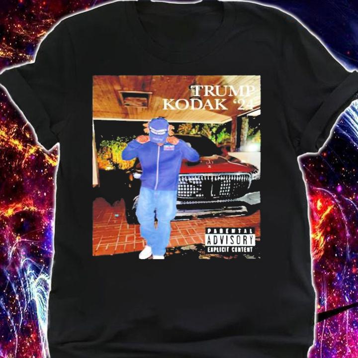 Trump Kodak '24 parental advisory shirt
