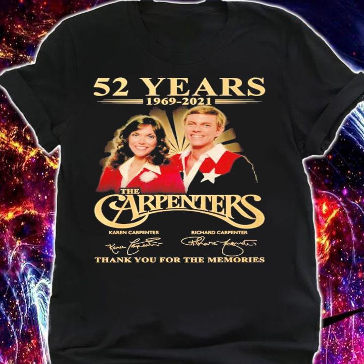 52 years 1969 2021 The Carpenters thank you for the memories shirt shirt