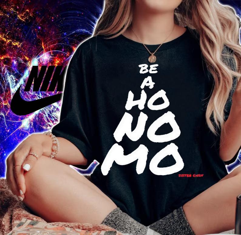 Be a ho no mo Sister Cindy T-shirt woman shirt