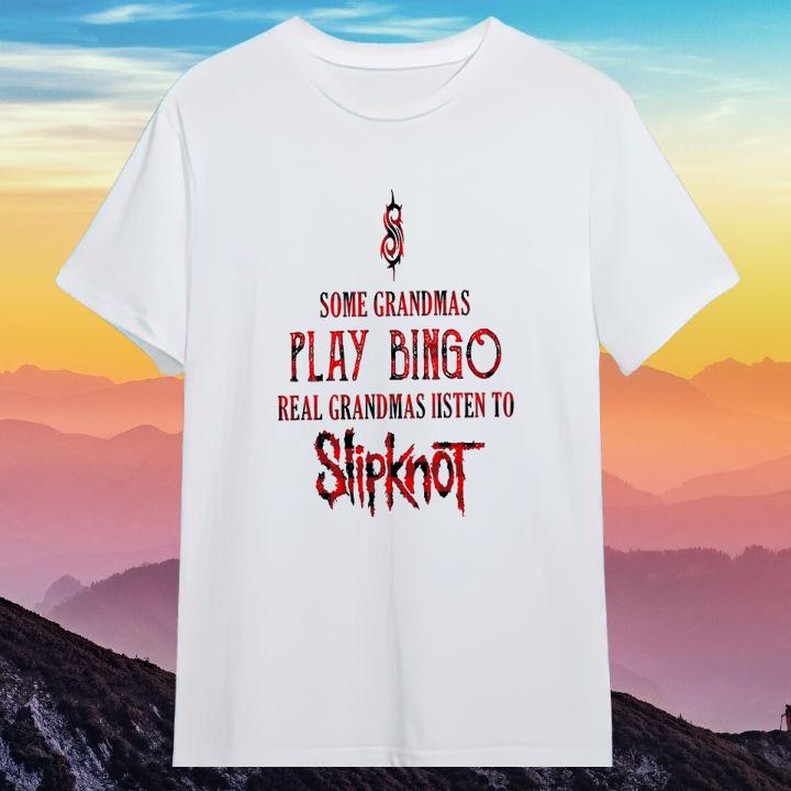Official Some Grandmas Play Bingo Real Grandmas Listen To Slipknot Band T-Shirt