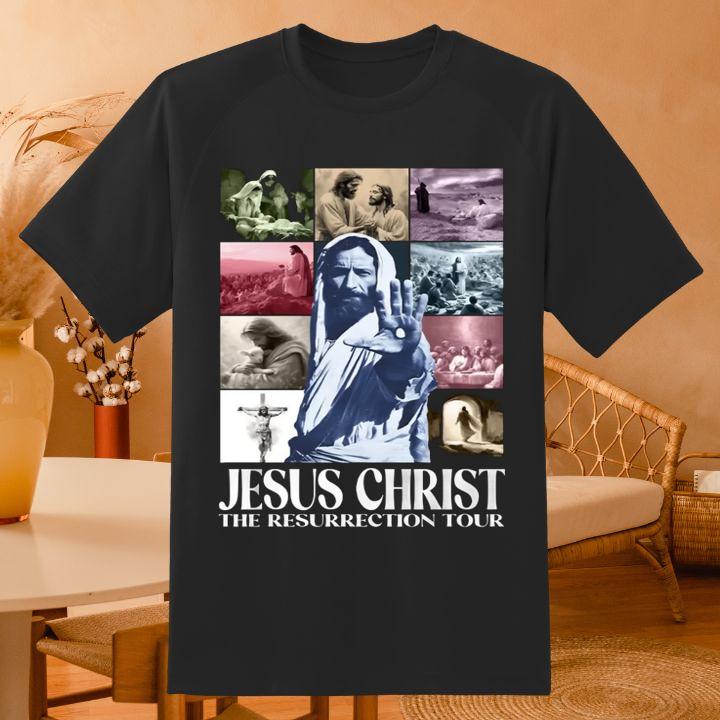 Jesus Christ The Resurrection Tour Christian Version Eras Tour T-Shirt