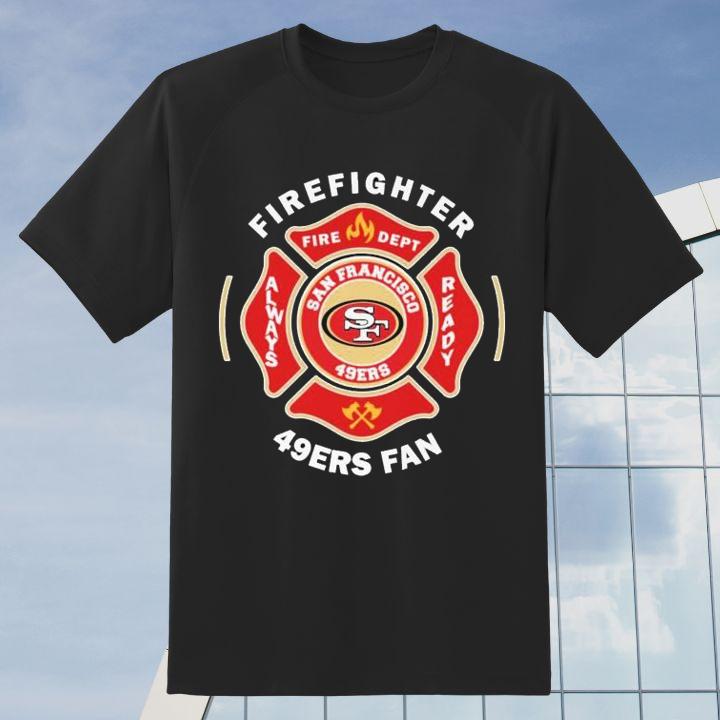 Fire Dept San Francisco 49Ers Logo Football Firefighter T-Shirt