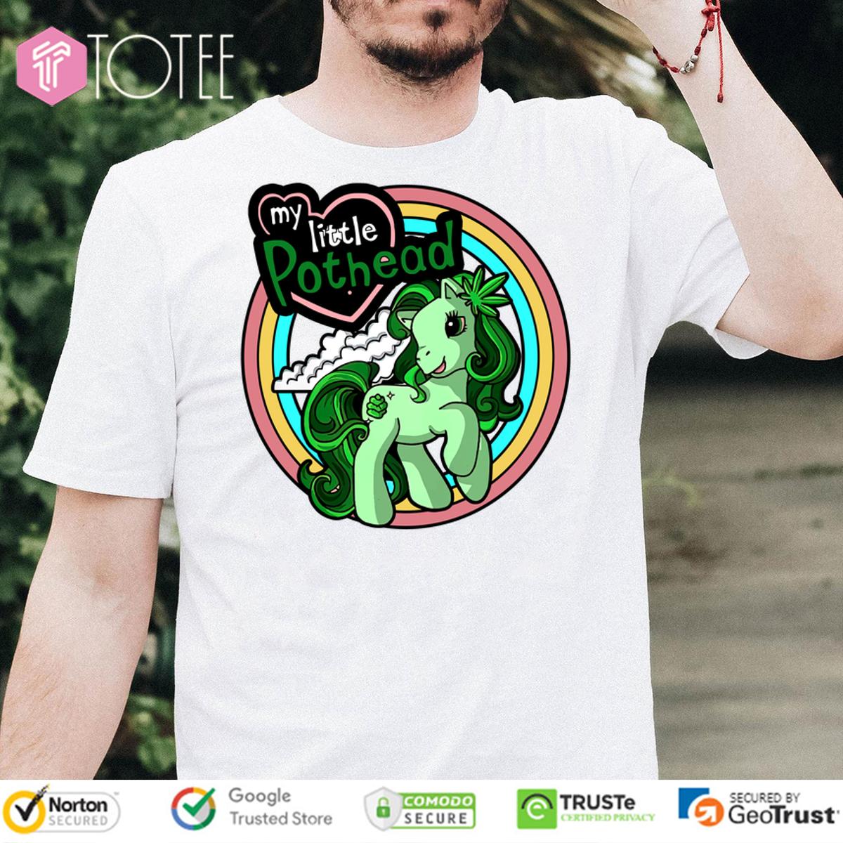 My Little Pothead Unicorn Shirt 