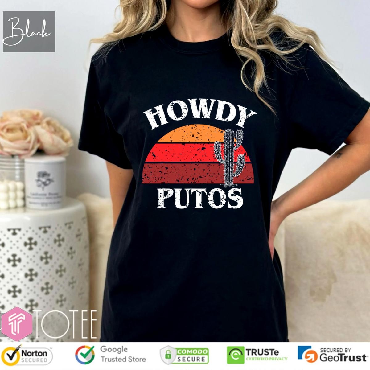 Howdy Putos Funny Cactus Retro Vintage T-shirt